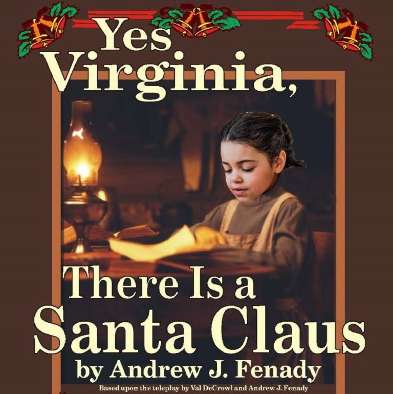 Yes Virginia There Is A Santa Claus 1974 Join us online for: Yes Virginia, There Is a Santa Claus, A Radio Play