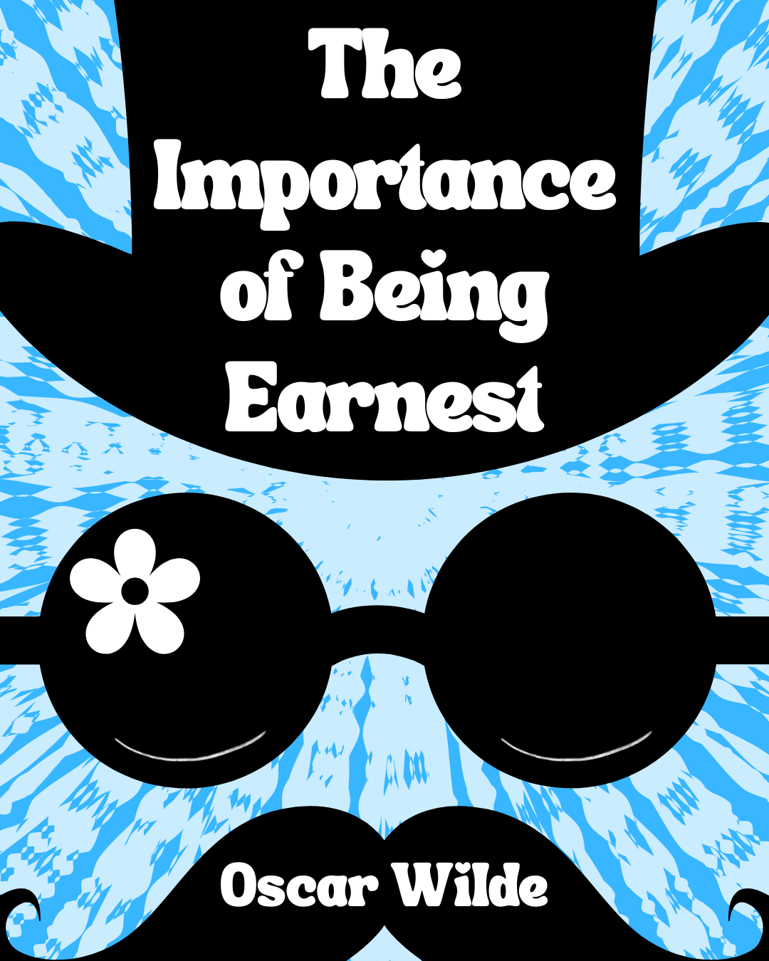 Importance of Being Earnest poster featuring a top hat and monocle
